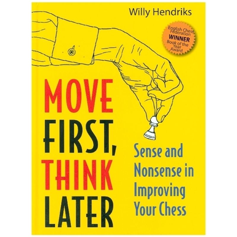 Move First, Think Later von New in Chess