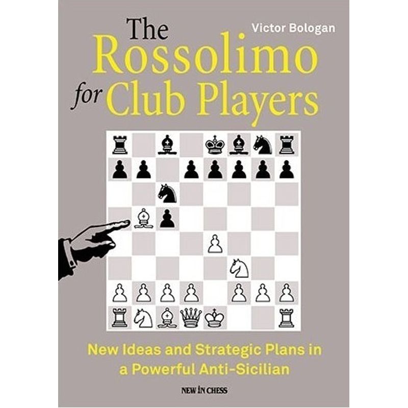 The Rossolimo for Club Players von New in Chess