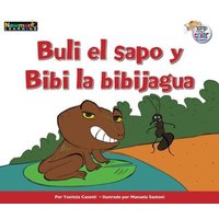 Buli El Sapo y Bibi La Bibijagua von Newmark Learning