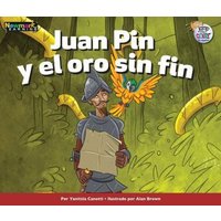 Juan Pin y El Oro Sin Fin von Newmark Learning