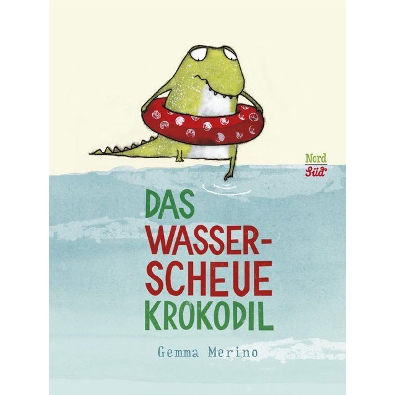 Das wasserscheue Krokodil von Nord-Süd-Verlag