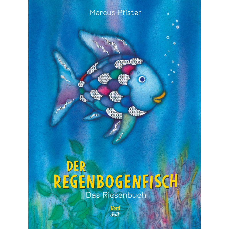 Der Regenbogenfisch von Nord-Süd-Verlag