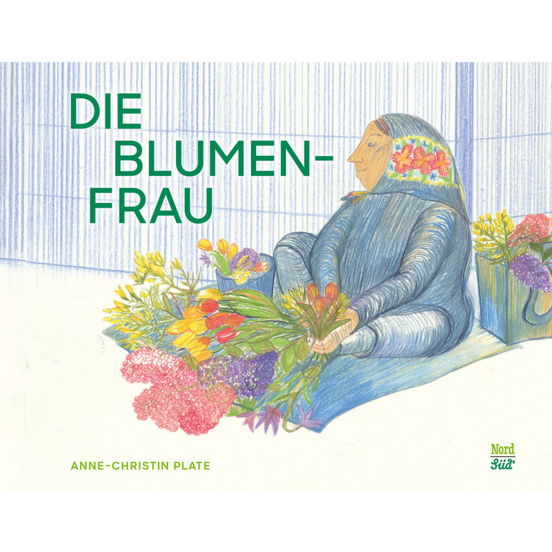 Die Blumenfrau von Nord-Süd-Verlag