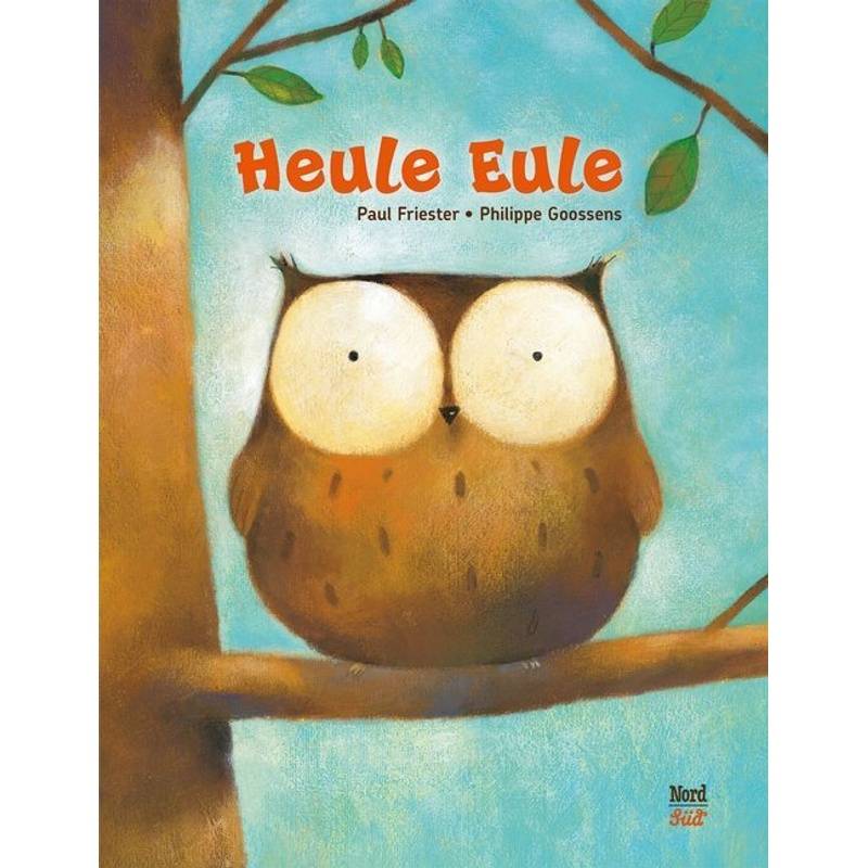 Heule Eule von Nord-Süd-Verlag
