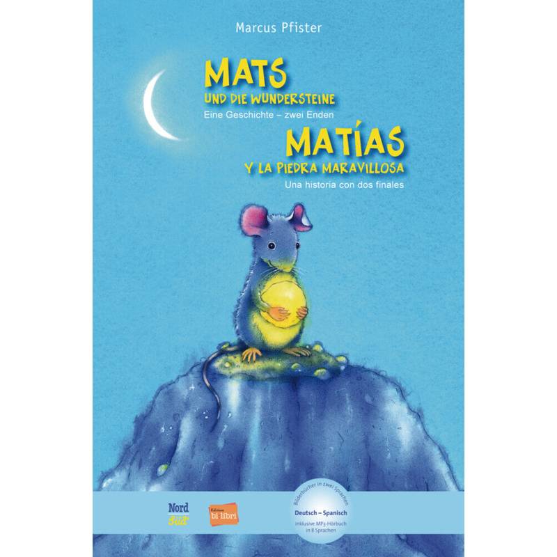 Mats und die Wundersteine / Matías y la piedra maravillosa von Nord-Süd-Verlag