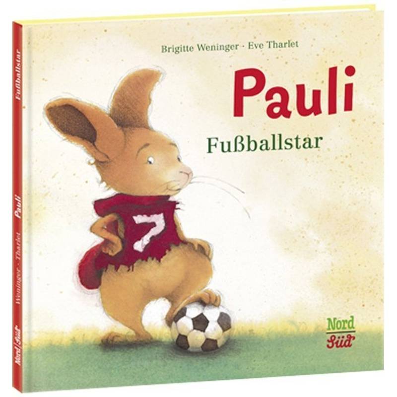 Pauli - Fußballstar von Nord-Süd-Verlag