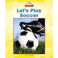 Let's Play Soccer von Norwood House Pr