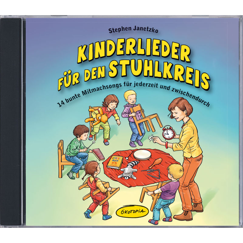 Kinderlieder für den Stuhlkreis,1 Audio-CD von ÖKOTOPIA