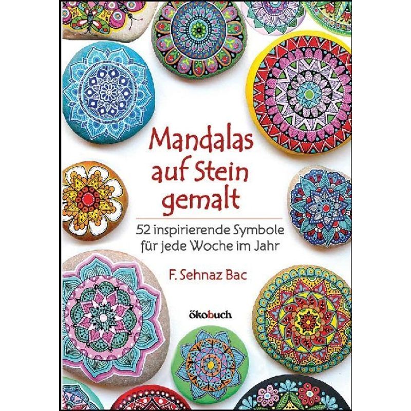 Mandalas auf Stein gemalt von Ökobuch Verlag u. Versand