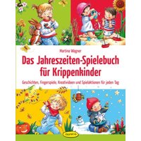 Das Jahreszeiten-Spielebuch für Krippenkinder von Klett Kita GmbH