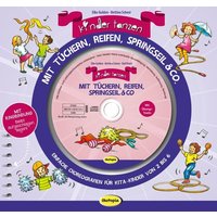 Kinder tanzen mit Tüchern, Reifen, Springseil & Co. (Buch inkl. CD) von Klett Kita GmbH