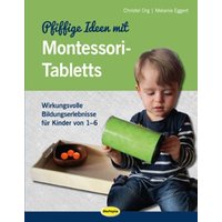 Pfiffige Ideen mit Montessori-Tabletts von Klett Kita GmbH