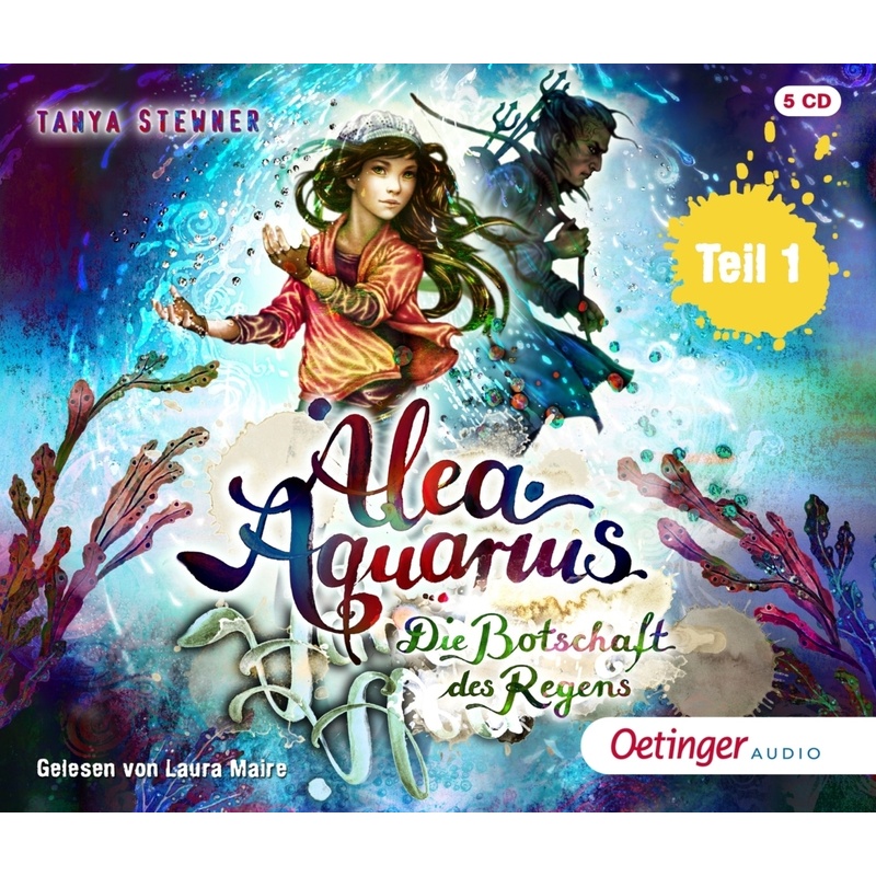 Alea Aquarius 5 Teil 1. Die Botschaft des Regens.Tl.1,5 Audio-CD von Oetinger Media