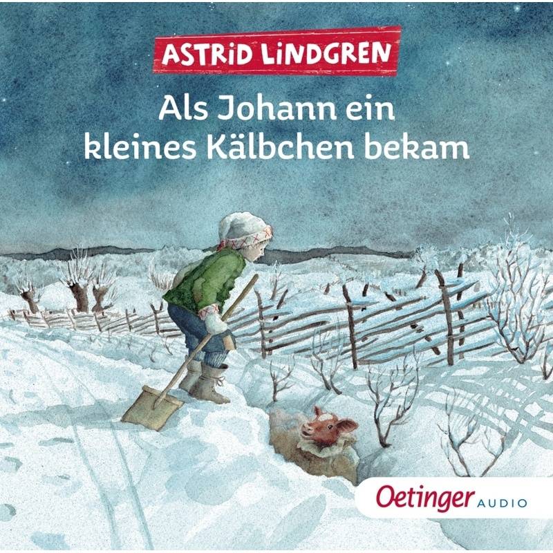 Als Johann ein kleines Kälbchen bekam,1 Audio-CD von Oetinger Media