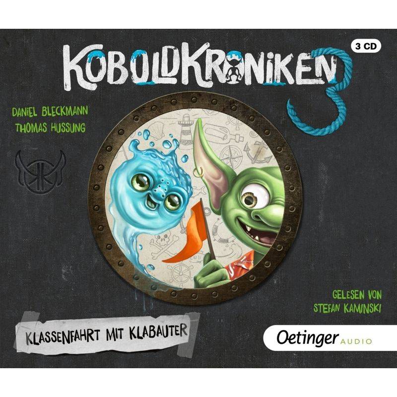 KoboldKroniken 3. Klassenfahrt mit Klabauter,3 Audio-CD von Oetinger Media