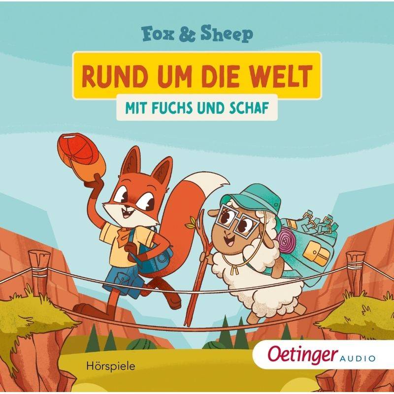 Rund um die Welt mit Fuchs und Schaf,1 Audio-CD von Oetinger Media
