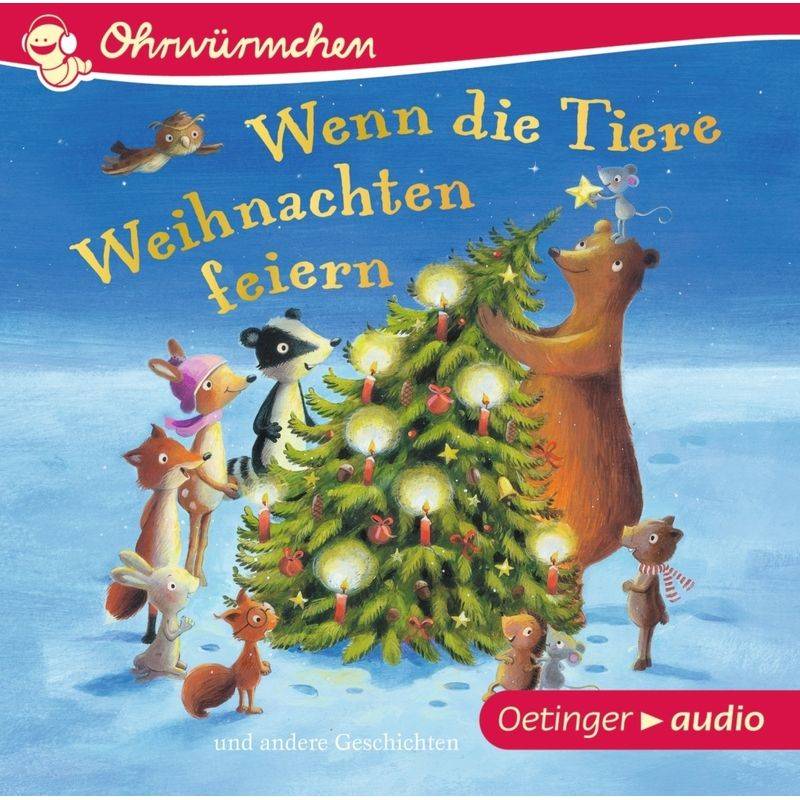 Wenn die Tiere Weihnachten feiern und andere Geschichten,1 Audio-CD von Oetinger Media
