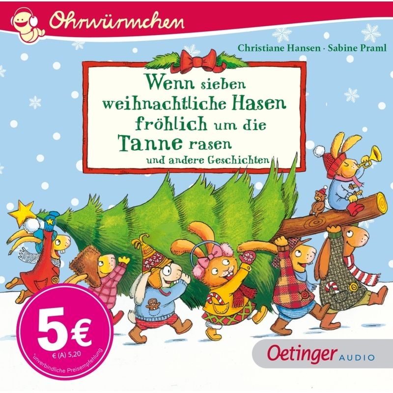Wenn sieben weihnachtliche Hasen fröhlich um die Tannen rasen und andere Geschichten,1 Audio-CD von Oetinger Media