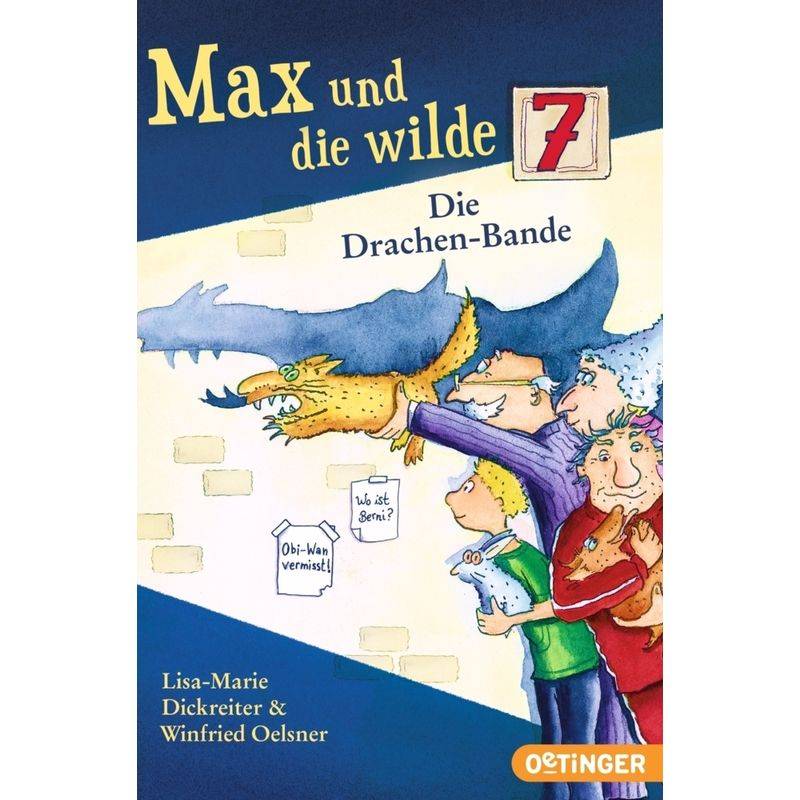 Die Drachen-Bande / Max und die Wilde Sieben Bd.3 von Oetinger Taschenbuch