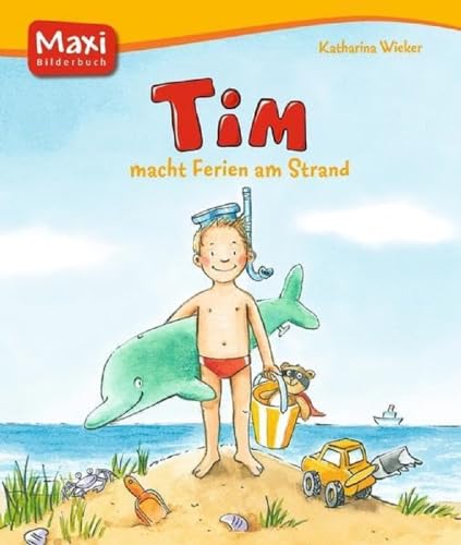 Oetinger Verlag E42837 Tim Ferien am Strand (Maxi) von Oetinger