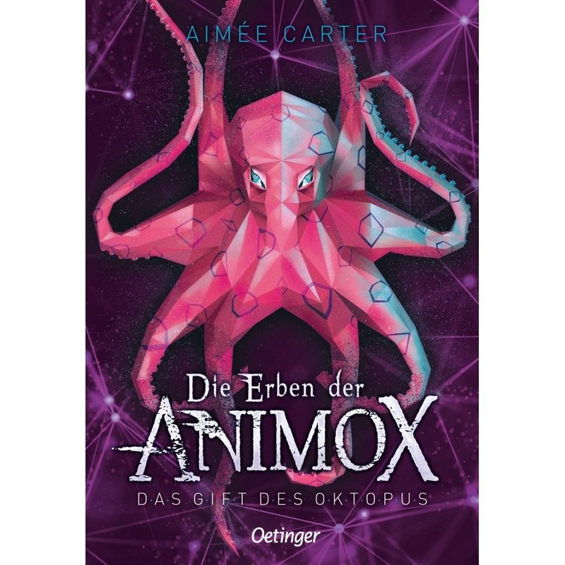 Das Gift des Oktopus / Die Erben der Animox Bd.2 von Oetinger
