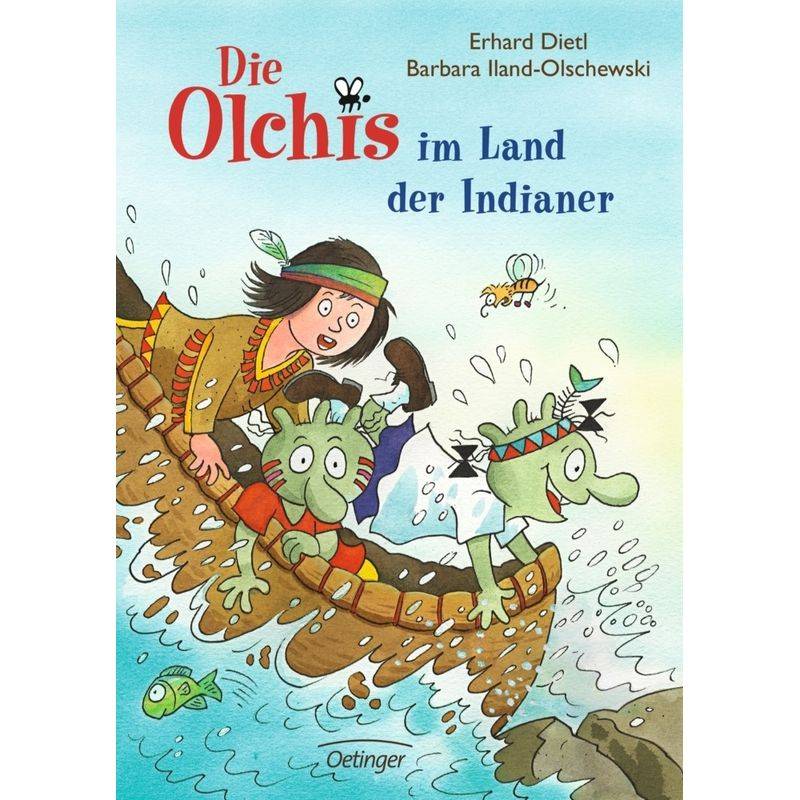 Die Olchis im Land der Indianer / Die Olchis Erstleser Bd.2 von Oetinger