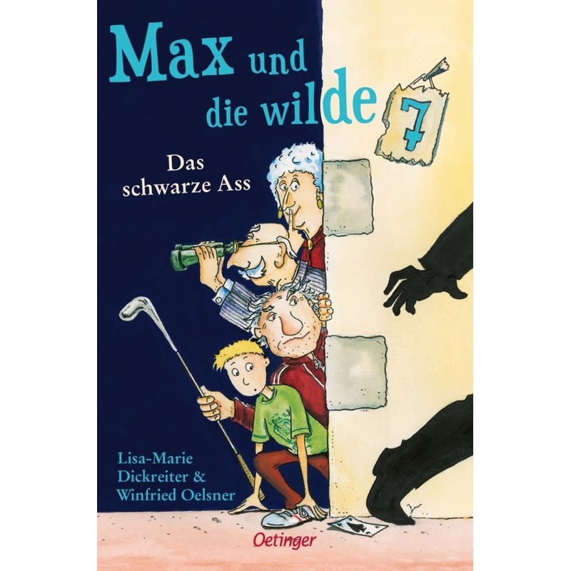 Das schwarze Ass / Max und die Wilde Sieben Bd.1 von Oetinger