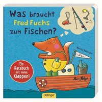 OETINGER 978-3-7891-0411-4 Was braucht Fred Fuchs zum Fischen? OETINGER 978-3-7891-0411-4 Was braucht Fred Fuchs zum Fischen? von Oetinger