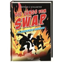 OETINGER 978-3-7891-2022-0 Die Jungs vom S.W.A.P. Flammendes Inferno von Oetinger