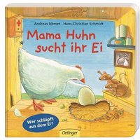 OETINGER 978-3-7891-7178-9 Mama Huhn sucht ihr Ei OETINGER 978-3-7891-7178-9 Mama Huhn sucht ihr Ei von Oetinger