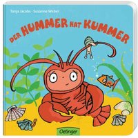 OETINGER 978-3-7891-7879-5 Der Hummer hat Kummer OETINGER 978-3-7891-7879-5 Der Hummer hat Kummer von Oetinger