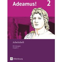 Adeamus! - Ausgabe C - Latein als 2. Fremdsprache Bd 2 - Arbeitsheft von Oldenbourg Schulbuchverlag