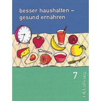 Besser haushalten 7/BY von Oldenbourg Schulbuchverlag