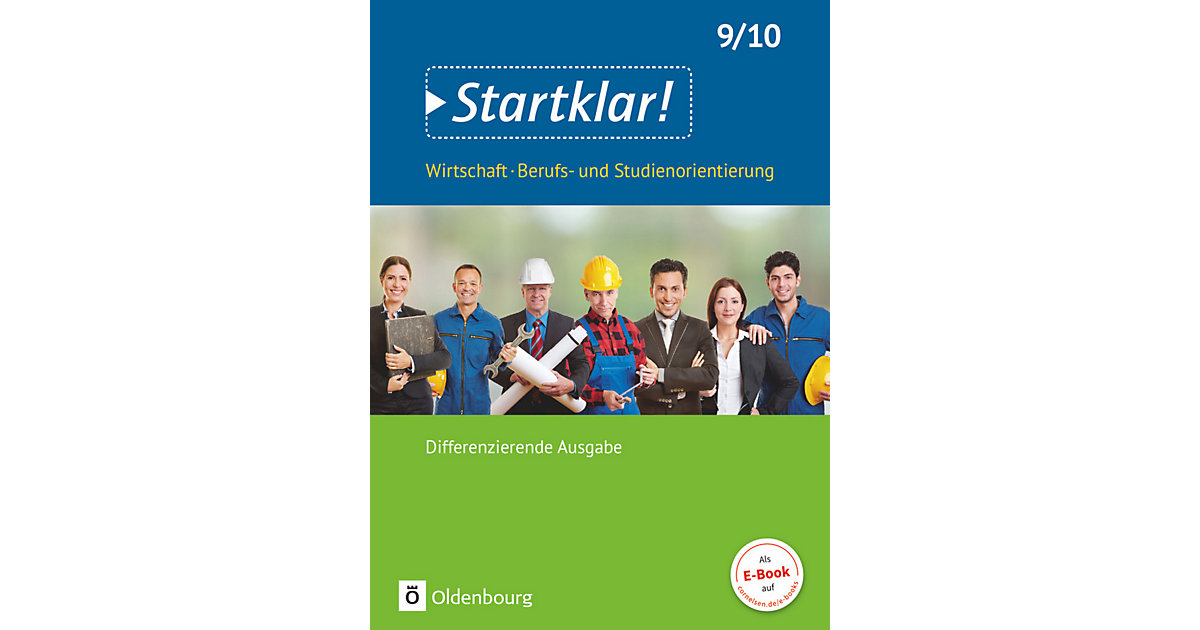 Buch - Startklar! - Wirtschaft/Berufs- und Studienorientierung - Differenzierende Ausgabe Baden-Württemberg - 9./10. Schuljahr von Oldenbourg Schulbuchverlag