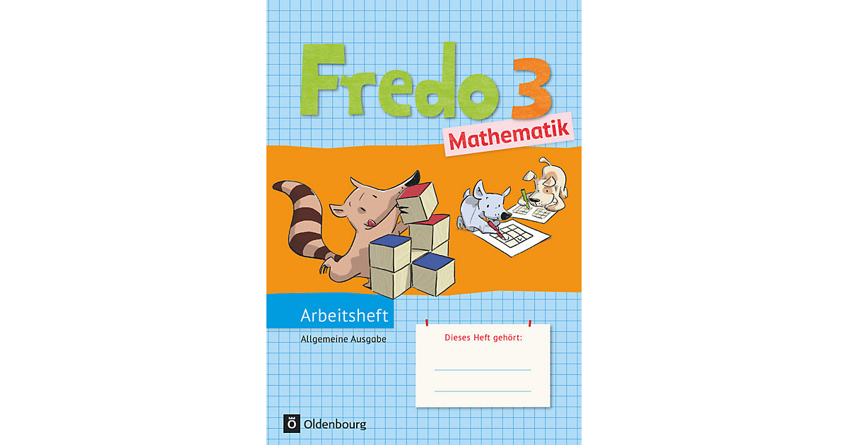 Buch - Fredo - Mathematik, Ausgabe A alle Bundesländer (außer Bayern): 3. Schuljahr, Arbeitsheft  Kinder von Oldenbourg Schulbuchverlag