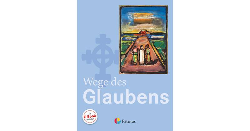 Buch - Religion Sekundarstufe I, Neuausgabe: 7./8. Schuljahr - Wege des Glaubens, Schülerbuch [Att8:BandNrText: 2704805] von Oldenbourg Schulbuchverlag