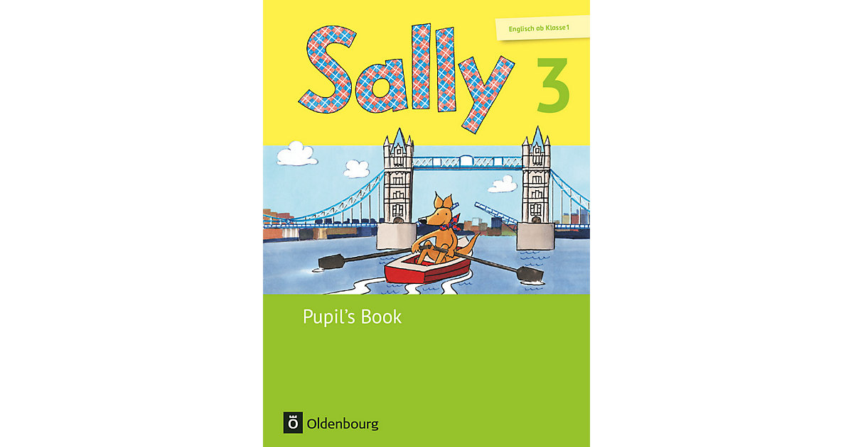 Buch - Sally, Englisch ab Klasse 1, Ausgabe alle Bundesländer außer Nordrhein-Westfalen: 3. Schuljahr, Pupil's Book Kinder Buch - Sally, Englisch ab Klasse 1, Ausgabe alle Bundesländer außer Nordrhein-Westfalen: 3. Schuljahr, Pupil's Book Kinder von Oldenbourg Schulbuchverlag