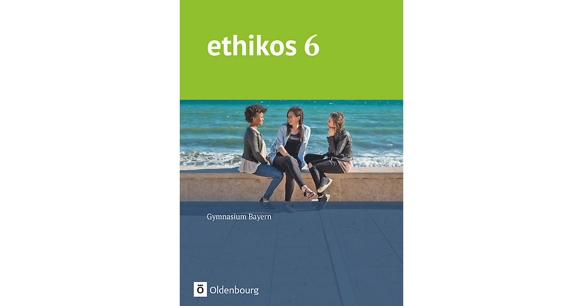 Buch - ethikos: Sekundarstufe I, Ausgabe Bayern: 6. Jahrgangsstufe, Schülerbuch Buch - ethikos: Sekundarstufe I, Ausgabe Bayern: 6. Jahrgangsstufe, Schülerbuch von Oldenbourg Schulbuchverlag
