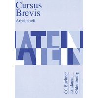 Cursus Brevis - Einbändiges Unterrichtswerk für spät beginnendes Latein - Ausgabe für alle Bundesländer von Oldenbourg Schulbuchverlag