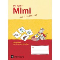 Die kleine Mimi die Lesemaus Ausgabe F Vorübungen von Oldenbourg Schulbuchverlag