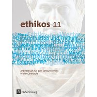 Ethikos 11 von Oldenbourg Schulbuchverlag