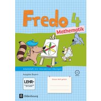 Fredo Mathematik 4. Jahrgangsstufe: Ausgabe B für Bayern - Arbeitsheft mit interaktiven Übungen von Oldenbourg Schulbuchverlag