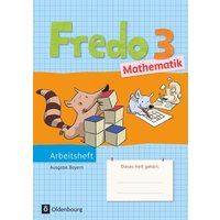 Fredo Mathematik Ausgabe B 3. Jahrgangsstufe für Bayern von Oldenbourg Schulbuchverlag