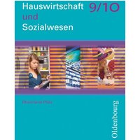 Hauswirtschaft und Sozialwesen 9/10 von Oldenbourg Schulbuchverlag