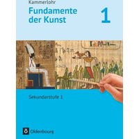 Kammerlohr - Fundamente der Kunst Band 1 - Schülerbuch von Oldenbourg Schulbuchverlag