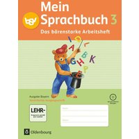 Mein Sprachbuch 3. Jahrgangsstufe. Arbeitsheft. Ausgabe Bayern von Oldenbourg Schulbuchverlag