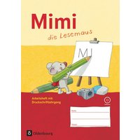 Mimi, die Lesemaus. Arbeitsheft mit CD-ROM. Ausgabe F (Bayern, Baden-Württemberg, Rheinland-Pfalz und Hessen) von Oldenbourg Schulbuchverlag