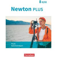 Newton plus 8. Jahrgangsstufe - Realschule Bayern - Wahlpflichtfächergruppe II-III - Schülerbuch von Oldenbourg Schulbuchverlag