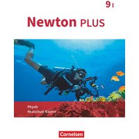 Newton plus - Realschule Bayern - 9. Jahrgangsstufe - Wahlpflichtfächergruppe I. Schülerbuch von Oldenbourg Schulbuchverlag