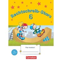 Rechtschreib-Stars 6. Schuljahr. Übungsheft von Oldenbourg Schulbuchverlag